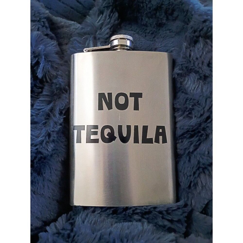 Funny Flask Gift Stainless Steel Hip Flask 8oz not tequila
